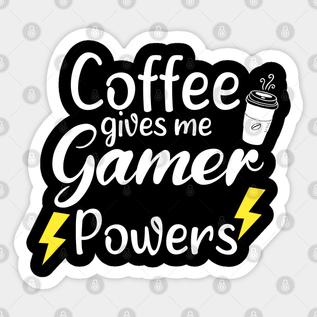 Coffee Gives Me Gamer Power Funny Saying Quote Gift Ideas For Gamers